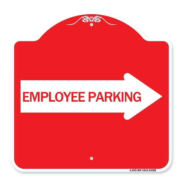 Employee Parking With Right Arrow, Red & White Aluminum Architectural Sign, 18" x 18", RW-1818-24398